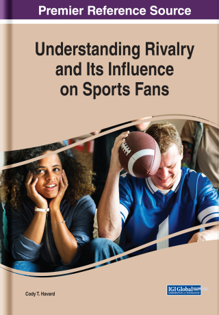 Cover image: Understanding Rivalry and Its Influence on Sports Fans 9781522581253