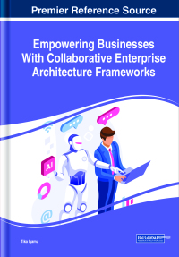 Cover image: Empowering Businesses With Collaborative Enterprise Architecture Frameworks 9781522582298