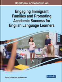 Cover image: Handbook of Research on Engaging Immigrant Families and Promoting Academic Success for English Language Learners 9781522582830