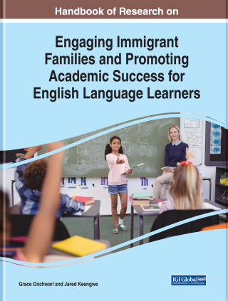 Imagen de portada: Handbook of Research on Engaging Immigrant Families and Promoting Academic Success for English Language Learners 9781522582830