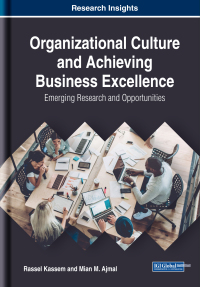 Cover image: Organizational Culture and Achieving Business Excellence: Emerging Research and Opportunities 9781522584131