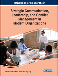 Cover image: Handbook of Research on Strategic Communication, Leadership, and Conflict Management in Modern Organizations 9781522585169