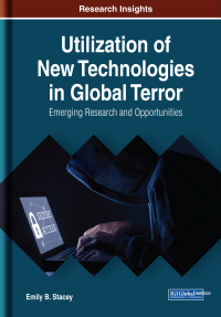 表紙画像: Utilization of New Technologies in Global Terror: Emerging Research and Opportunities 9781522588764