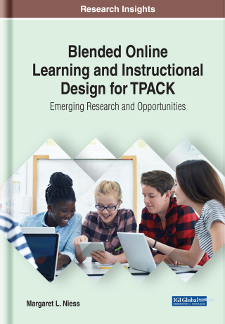 Cover image: Blended Online Learning and Instructional Design for TPACK: Emerging Research and Opportunities 9781522588795