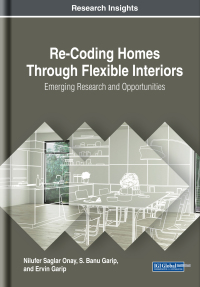 Cover image: Re-Coding Homes Through Flexible Interiors: Emerging Research and Opportunities 9781522589587
