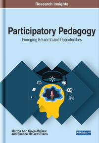 Cover image: Participatory Pedagogy: Emerging Research and Opportunities 9781522589648