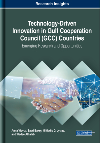 Cover image: Technology-Driven Innovation in Gulf Cooperation Council (GCC) Countries: Emerging Research and Opportunities 9781522590125