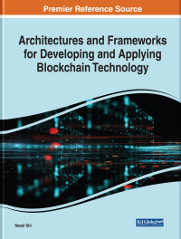 Cover image: Architectures and Frameworks for Developing and Applying Blockchain Technology 9781522592570