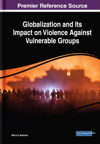 Imagen de portada: Globalization and Its Impact on Violence Against Vulnerable Groups 9781522596271