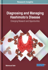Imagen de portada: Diagnosing and Managing Hashimoto’s Disease: Emerging Research and Opportunities 9781522596554