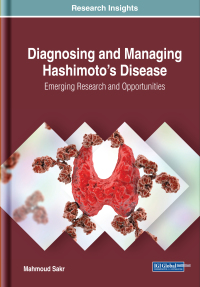 Cover image: Diagnosing and Managing Hashimoto’s Disease: Emerging Research and Opportunities 9781522596554