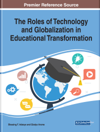 Cover image: The Roles of Technology and Globalization in Educational Transformation 9781522597469