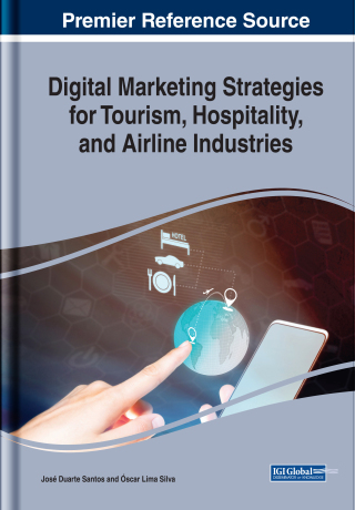 Cover image: Digital Marketing Strategies for Tourism, Hospitality, and Airline Industries 9781522597834