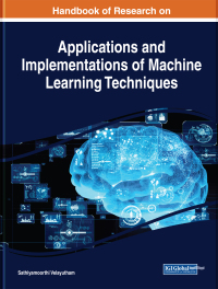 Cover image: Handbook of Research on Applications and Implementations of Machine Learning Techniques 9781522599029