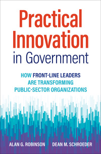 Cover image: Practical Innovation in Government 1st edition 9781523001781