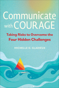 Titelbild: Communicate with Courage 1st edition 9781523003129