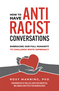 Cover image: How to Have Antiracist Conversations 1st edition 9781523003730