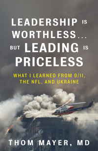 Omslagafbeelding: Leadership Is Worthless…But Leading Is Priceless 1st edition 9781523006151