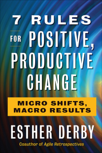 Omslagafbeelding: 7 Rules for Positive, Productive Change 1st edition 9781523085798