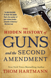 Cover image: The Hidden History of Guns and the Second Amendment 1st edition 9781523085996