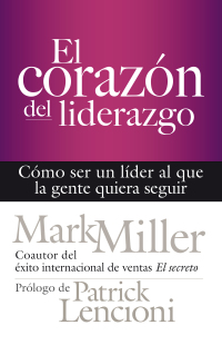 Cover image: El corazón del liderazgo 1st edition 9781523086450