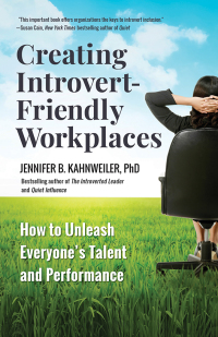 Cover image: Creating Introvert-Friendly Workplaces 1st edition 9781523086511