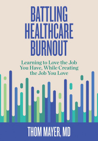 Omslagafbeelding: Battling Healthcare Burnout 1st edition 9781523089918