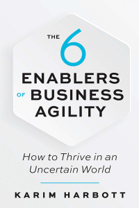 Cover image: The 6 Enablers of Business Agility 1st edition 9781523090051