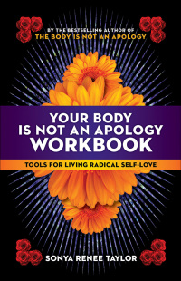 Cover image: Your Body Is Not an Apology Workbook 1st edition 9781523091164