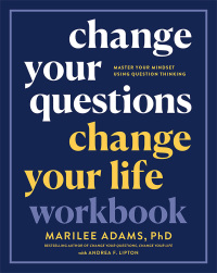 Titelbild: Change Your Questions, Change Your Life Workbook 1st edition 9781523091201