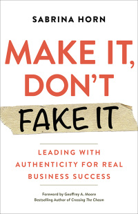 Titelbild: Make It, Don't Fake It 1st edition 9781523091492