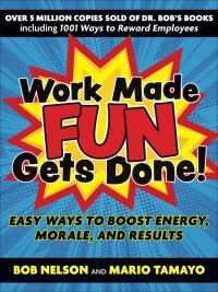 صورة الغلاف: Work Made Fun Gets Done! 1st edition 9781523092352