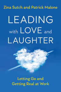 Omslagafbeelding: Leading with Love and Laughter 1st edition 9781523093212