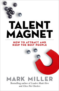Cover image: Talent Magnet 1st edition 9781523094950