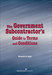 Cover image: The Government Subcontractor's Guide to Terms and Conditions 1st edition