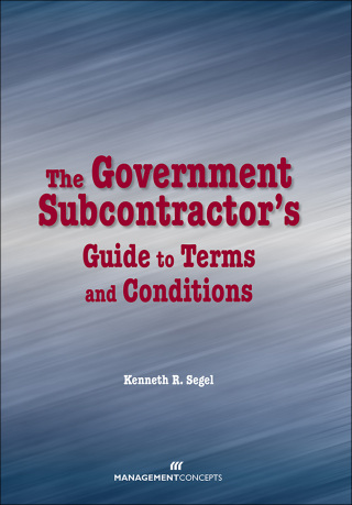 Cover image: The Government Subcontractor's Guide to Terms and Conditions 1st edition 9781567262322