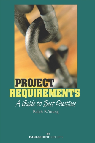 Cover image: Project Requirements: A Guide to Best Practices 1st edition 9781567261691