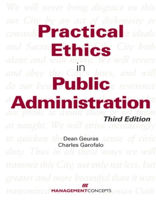 Cover image: Practical Ethics In Public Administration 3rd edition 9781567262957