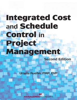 Cover image: Integrated Cost and Schedule Control in Project Management 2nd edition 9781567262964