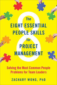 Imagen de portada: The Eight Essential People Skills for Project Management 1st edition 9781523097937