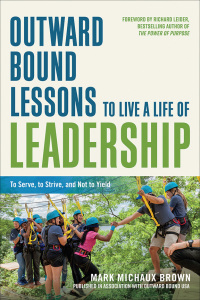 Omslagafbeelding: Outward Bound Lessons to Live a Life of Leadership 1st edition 9781523098309
