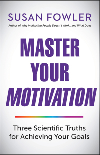 Omslagafbeelding: Master Your Motivation 1st edition 9781523098620