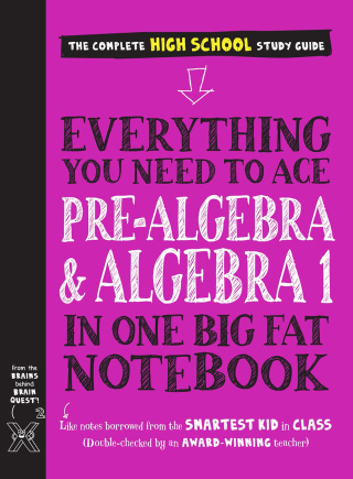 Cover image: Everything You Need to Ace Pre-Algebra and Algebra 1 in One Big Fat Notebook 9781523504381