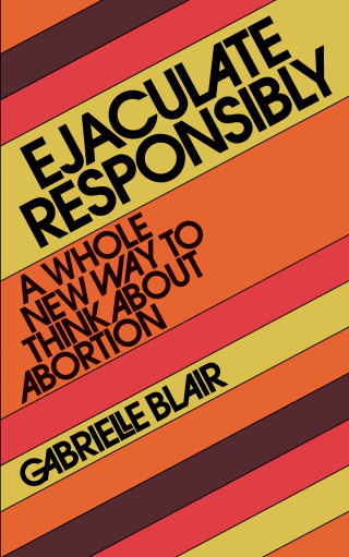 Cover image: Ejaculate Responsibly 9781523523184