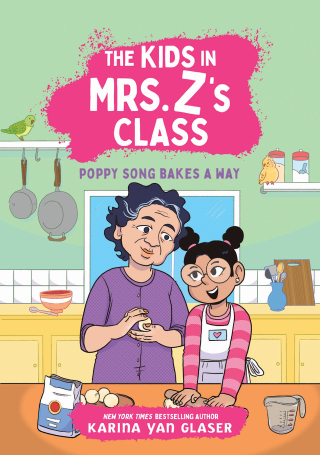 Cover image: The Kids in Mrs. Z's Class: Poppy Song Bakes a Way 9781523526536