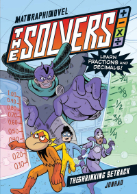 Cover image: The Solvers Book #2: The Shrinking Setback 9781523512775