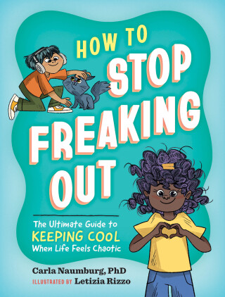 Cover image: How to Stop Freaking Out 9781523518241