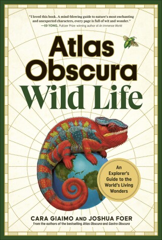 Cover image: Atlas Obscura: Wild Life 9781523514410