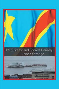 Cover image: Drc Richest and Poorest Country 9781524500603