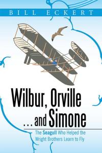 Cover image: Wilbur, Orville . . . and Simone 9781524500849